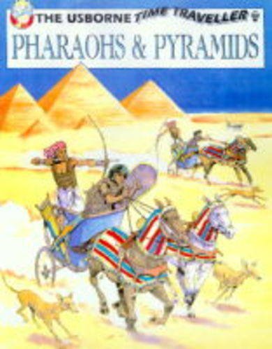 Pharoahs and Pyramids (Usborne Time Traveller) 0746030703 Book Cover