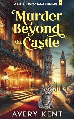Murder Beyond the Castle: A Kitty McCray Cozy Mystery