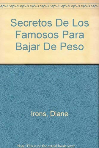 Secretos De Los Famosos Para Bajar De Peso