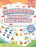  PASATIEMPOS Y JUEGOS EDUCATIVOS PARA NIÑOS 4-7 AÑOS: +100 juegos divertidos EN COLOR. Laberintos, diferencias, grafomotricidad, conteo, colorear ¡Y MUCHO MÁS! (PASATIEMPOS Y JUEGOS DIVERTIDOS)