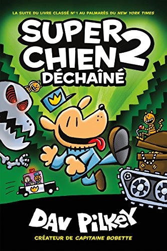 Super Chien : N° 2 - Déchaîné