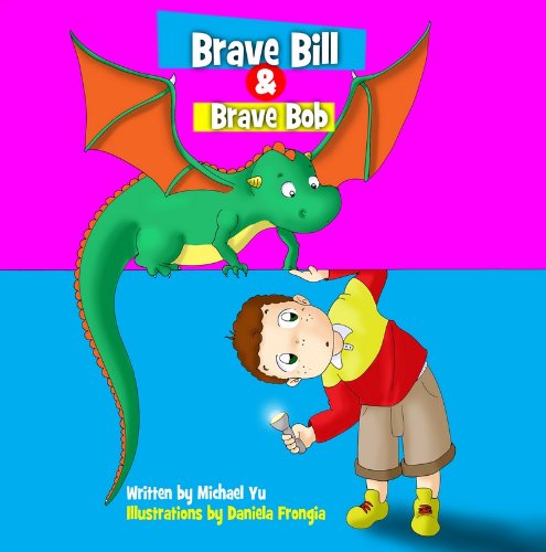 Brave Bill & Brave Bob: A Children's Picture Book