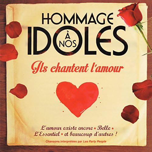 Hommage A Nos Idoles/Ils Chantent L'amour [Audio CD] Hommage A Nos Idoles/Ils Chantent L'amour