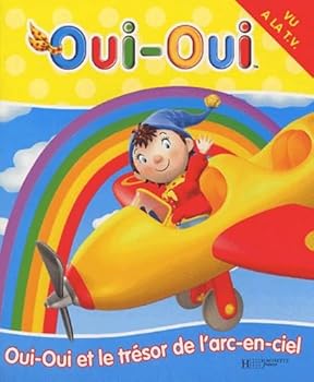 Paperback Oui-Oui et le trésor de l'arc-en-ciel [French] Book