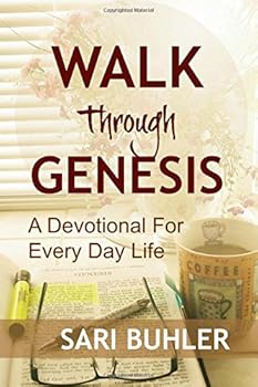 Paperback Walk Through Genesis: A Devotional for Every Day Life Book
