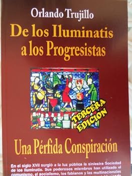 Paperback De los Iluminatis a los Progresistas-Una Perfida Conspiracion (Spanish Edition) [Spanish] Book