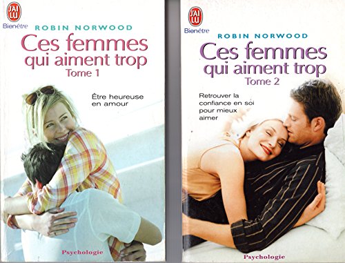 Ces femmes qui aiment trop, tome 1 + tome 2 (2 livres)