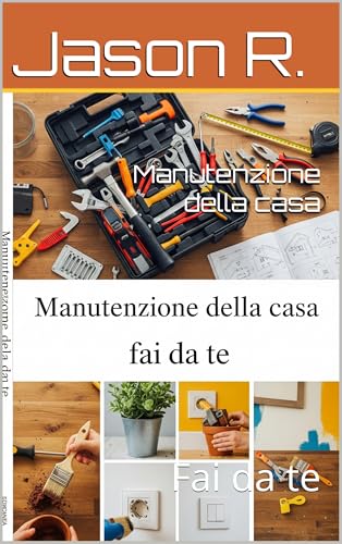 Manutenzione della casa: Fai da te