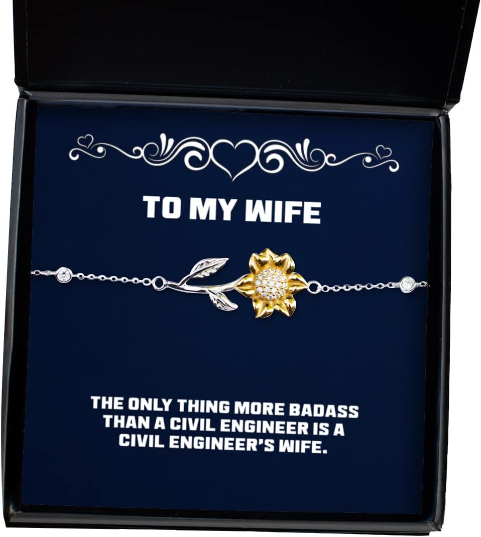 Nice Wife, The Only Thing More Badass Than a Civil Engineer is a Civil Engineer's, Reusable Holiday Sunflower Bracelet for Wife