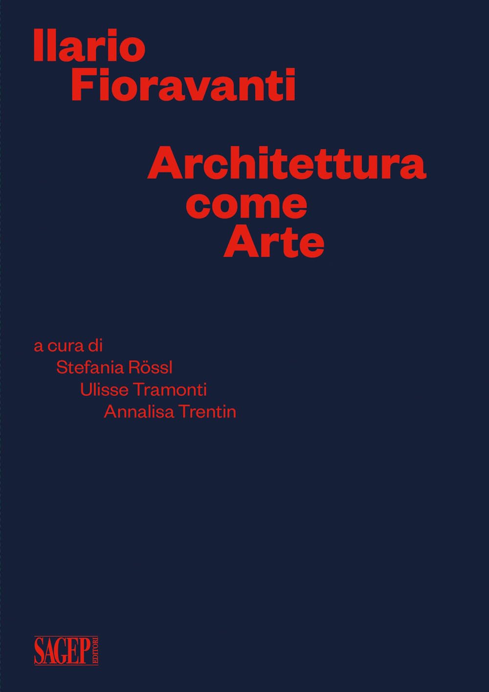 Ilario Fioravanti. Architettura Come Arte - 4
