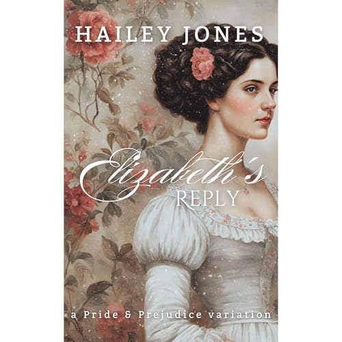 Elizabeth's Reply by Hailey Jones episode artwork