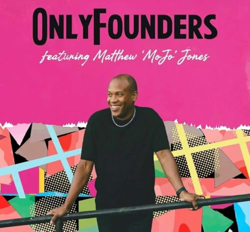 ONLY FOUNDERS PODCAST: Battle Wounds and Boardrooms: Mojo's Evolution from Solo Hustler to Production Agency CEO