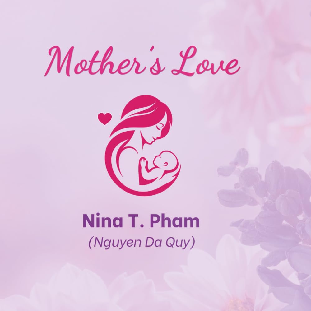 Mother's Love: A Heartwarming Picture Book Celebrating the Special Bond Between Mother and Child