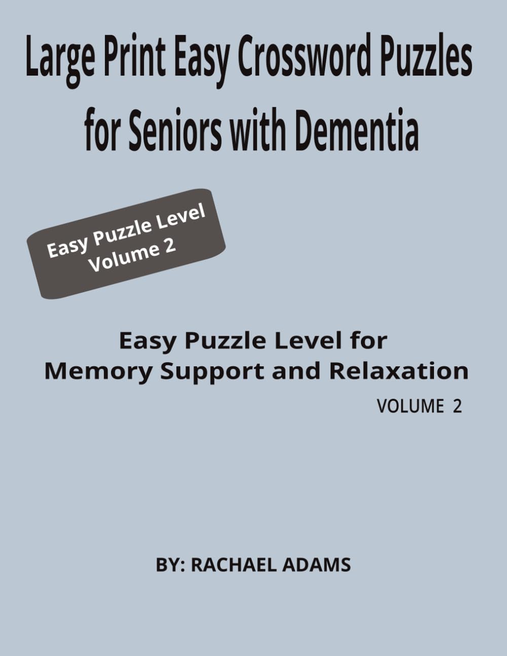 Large Print Easy Crossword Puzzles for Seniors with Dementia: Easy Puzzle Level for Memory Support and Relaxation