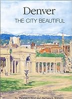 Denver the City Beautiful 0914248049 Book Cover