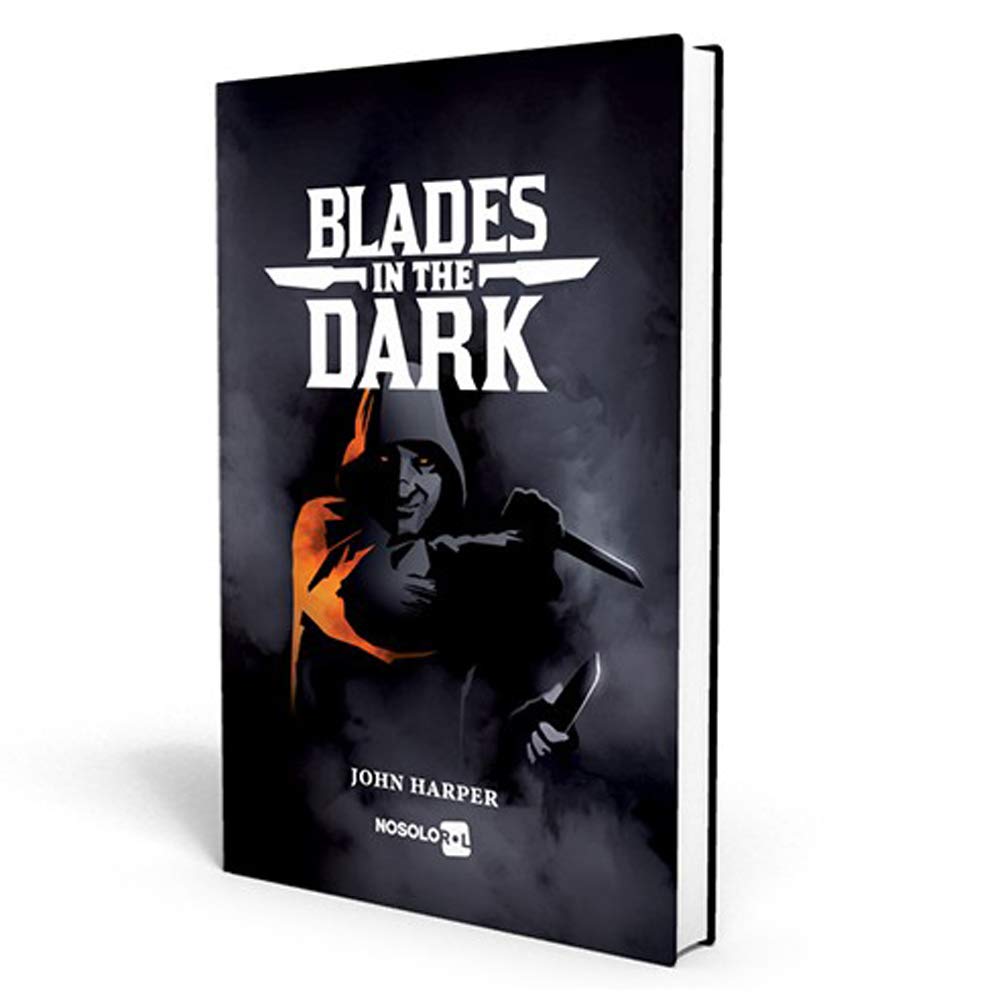 Blades in the dark