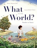 What in the World?: Numbers in Nature 1481400606 Book Cover