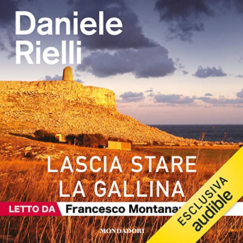 Lascia stare la gallina Daniele Rielli Incipit IncipitMania