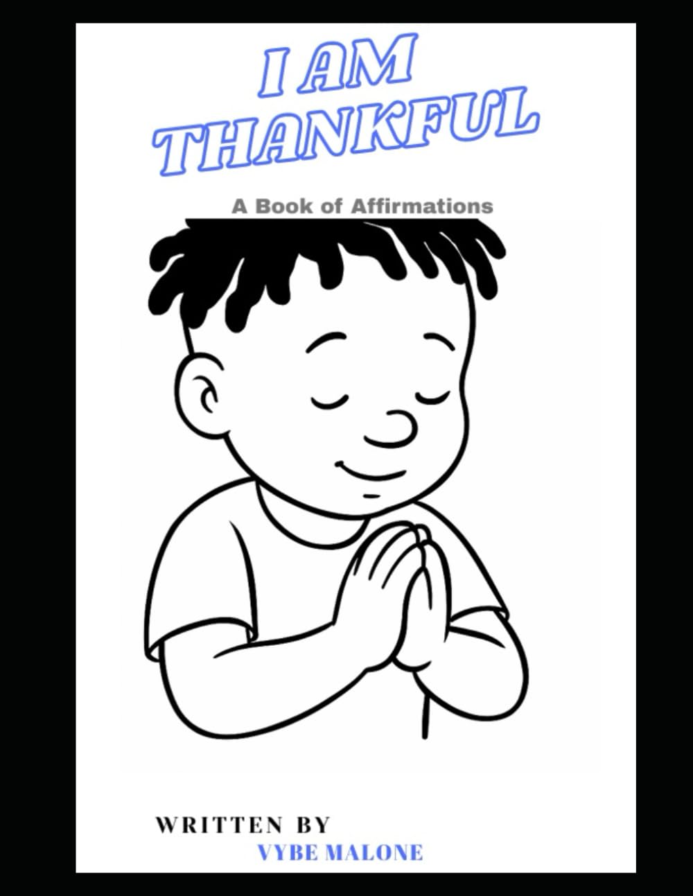 I Am Thankful: A Book of Affirmations