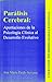 Produktbild Parálisis cerebral: aportaciones de la Psicología Clínica al desarrollo psicoevolutivo (EOS Psicología, Band 5)