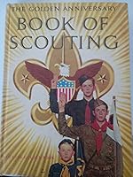 The Golden Anniversary Book of Scouting B009AESOVY Book Cover