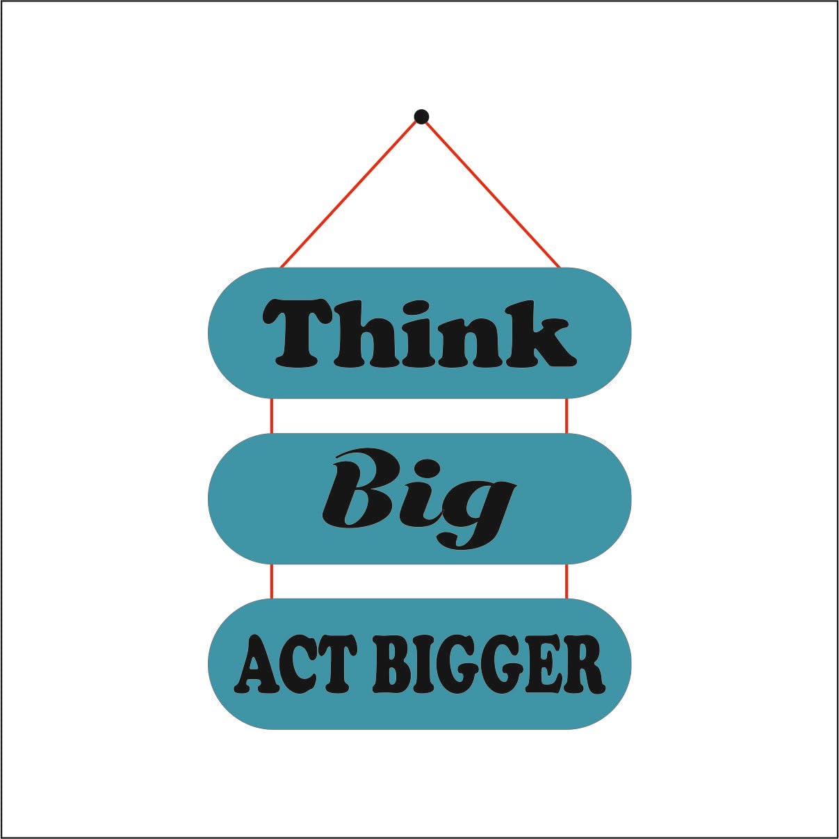 Apna Photo Motivational MDF Wall Hanging - Inspirational Quote Wall Art for Home or Office Decor - Modern Design to Encourage Ambition and Action | Think big act bigger