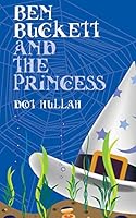 Ben Buckett and the Princess 150032082X Book Cover