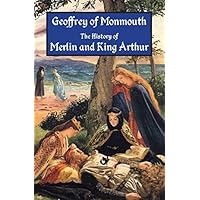 The History of Merlin and King Arthur