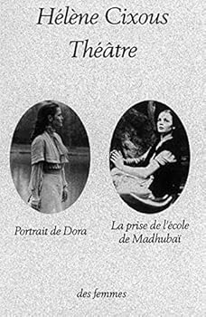 Paperback Théâtre: Portrait de Dora suivi de La prise de l'école de Madhubaï [French] Book