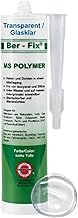 Ber-Fix® MS Polymer – Mounting Adhesive Sealant Permanently UV-Resistant, Weather-Resistant, Fresh- Salt and Sea Water, Moisture- and Chlorine-Resistant Binds Even Underwater