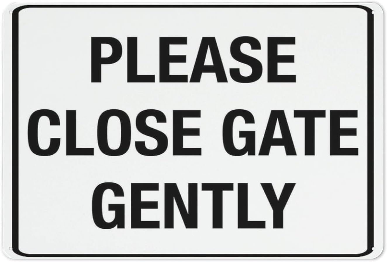 peiyeety Vintage Retro Funny Tin Sign Please Close Gate Gently Wall Decor For Garden Wall Home Farm Yard Front Door Indoor Outdoor Street Sign 8x12 Inch