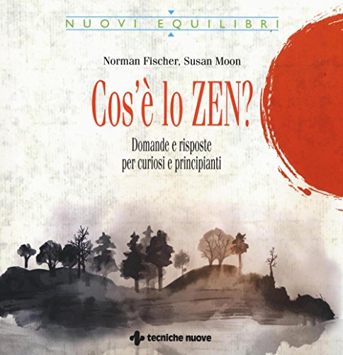 Preisvergleich Produktbild Cos'è lo zen Domande e risposte per curiosi e principianti