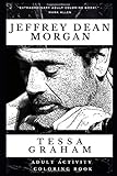 Jeffrey Dean Morgan Adult Activity Coloring Book (Jeffrey Dean Morgan Adult Activity Coloring Books)