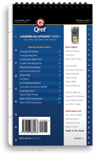 Garmin GPSMAP 96 Qref Checklist (Qref GPS Quick Reference)      Spiral-bound – December 15, 2008