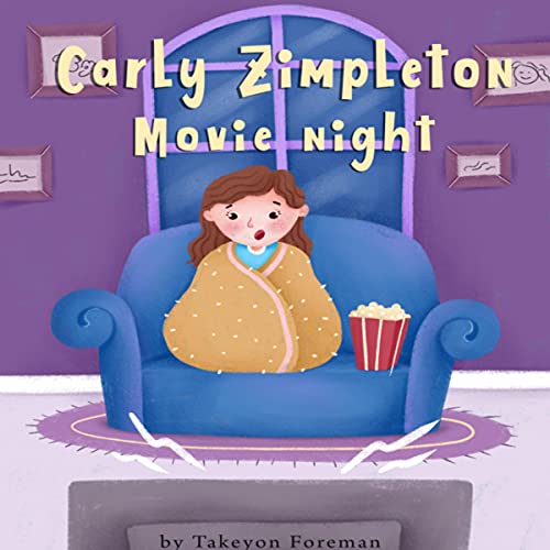 Carly Zimpleton: Movie Night by Takeyon Foreman episode artwork