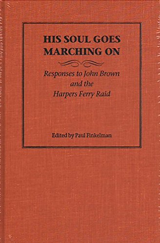 His Soul Goes Marching on: Responses to John Br... 0813915368 Book Cover