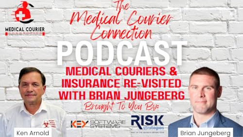 Medical Courier Insurance Re-Visited with Brian Jungeberg