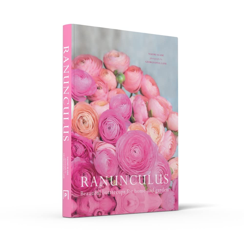 Ranunculus: The ultimate flower guide for growing, flowering and cutting varieties for the home and gardening