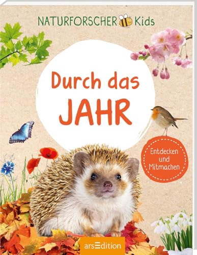 Naturforscher-Kids – Durch das Jahr: Entdecken und Mitmachen | Ein interaktives Entdeckerhandbuch für Kids ab 8 Jahren