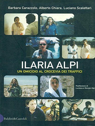 Ilaria Alpi: un omicidio al crocevia dei traff