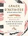 CAHIER D'ACTIVITES: pour ADULTES | 130 ACTIVITES | Mots mêlés | Mots mélangés | Sudokus | Mandalas | Labyrinthes | Solutions en fin de livre | Grand format 21,59 x 27,94 cm