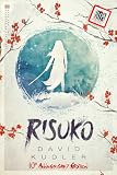 Risuko: A Kunoichi Tale (Seasons of the Sword Book 1) (English Edition)