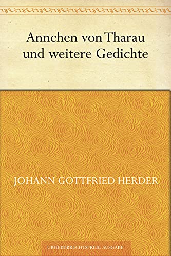 Annchen von Tharau und weitere Gedichte (German Edition)