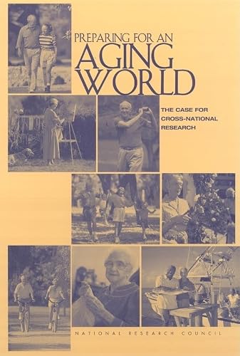 Preparing for an Aging World: The Case for Cross-National Research