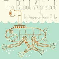 The Robot Alphabet 1496099281 Book Cover