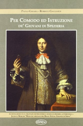 Per Comodo Ed Istruzione Dei Giovani Di Spezieria
