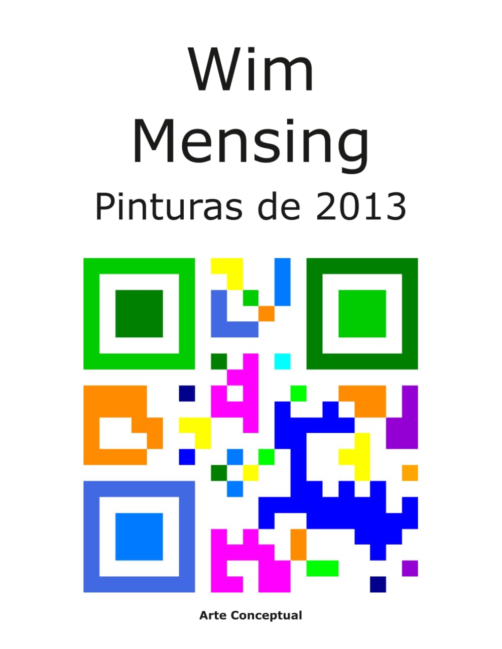 Wim Mensing Pinturas de 2013