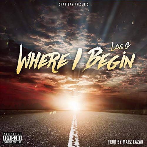 Amazon.com: Where I Begin [Explicit] : Los G: Música Digital