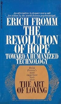 Paperback THE REVOLUTION OF HOPE: TOWARD A HUMANIZED TECHNOLOGY Book