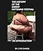 The History of The Fattening Festival: An Introduction (SSBBW, USSBBW, BBW, XWG, Feederism, Weight Gain, Immobility) (The SSBBW Fattening Festival Book 0)